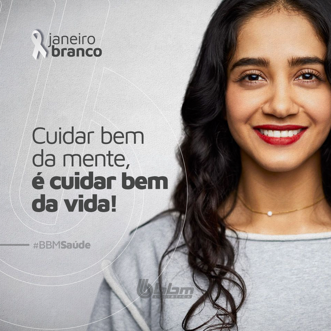 Veja como foi a campanha de Janeiro Branco. BBM Soluções em